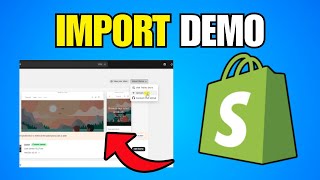 How To Import Demo On Your Shopify Theme (Step By Step Guide)