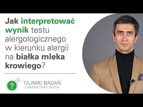 Jak interpretować wynik testu alergologicznego w kierunku alergii na białka mleka krowiego? [HD]