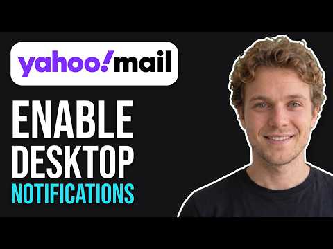 How to Enable Desktop Notifications for Yahoo Mail (New 2026 Method)