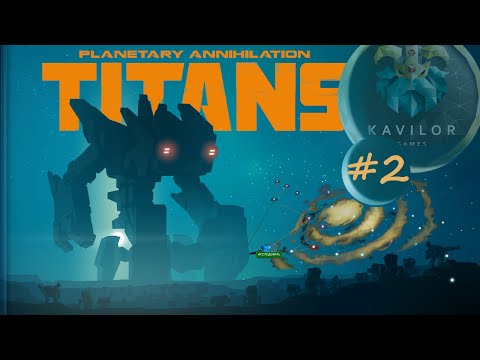 Видео: PLANETARY ANNIHILATION  TITANS - ПРОХОЖДЕНИЕ #2