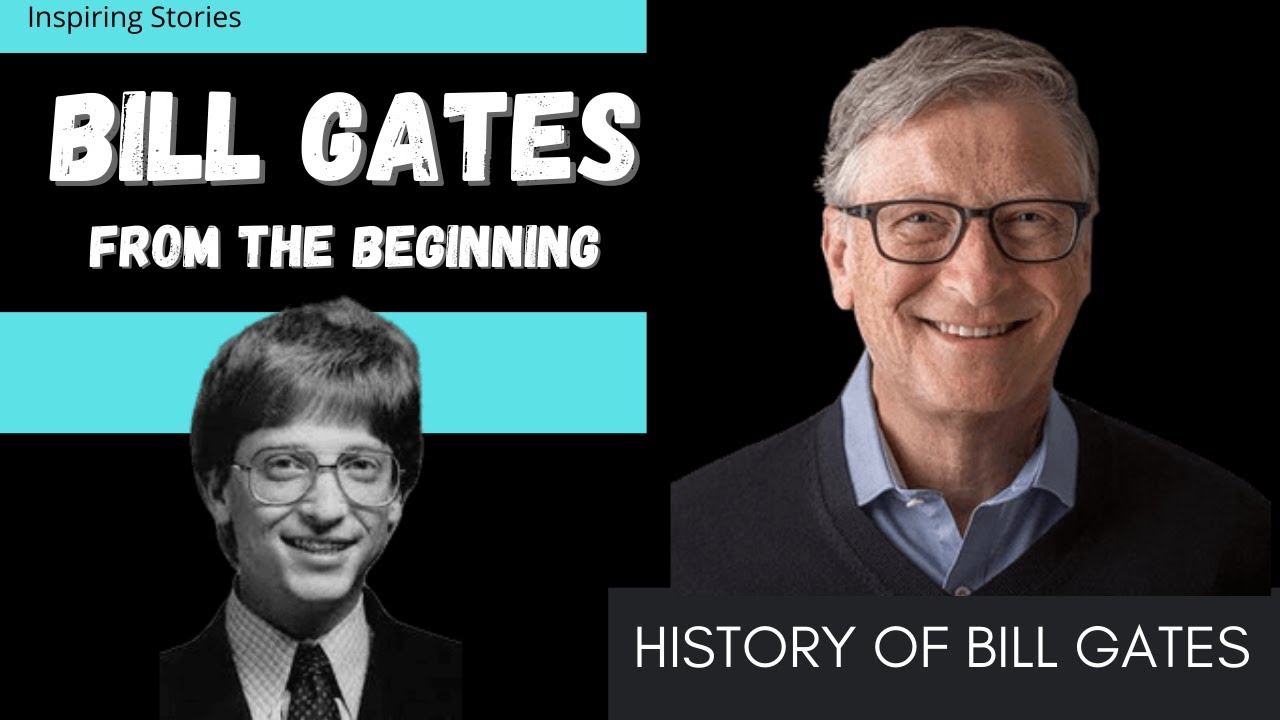 Bill Gates History YouTube