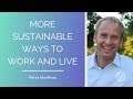 More Sustainable Ways to Work and Live with Peter Matthies and Luke Iorio