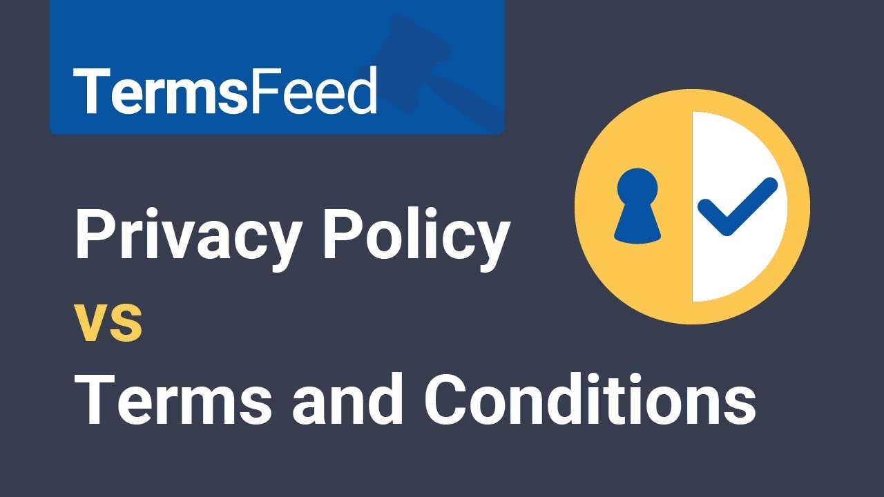Privacy Policies vs. Terms & Conditions - TermsFeed