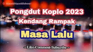 Masa Lalu Dangdut Koplo Kendang Rampak | Pongdut Koplo