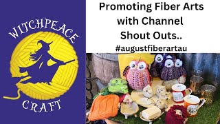 Promoting Fiber Arts with Shout Outs #augustfiberartsau