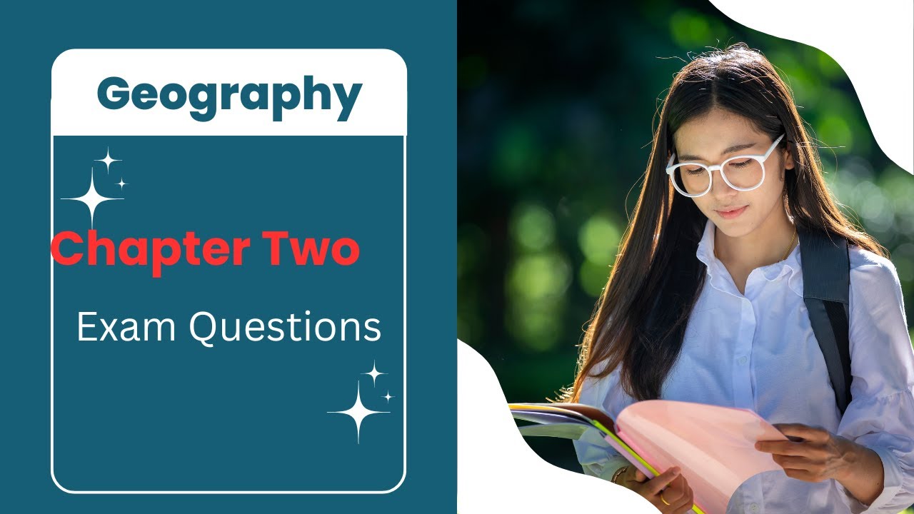 Geography Freshman | Chapter Two Mid Exam Questions and Answers