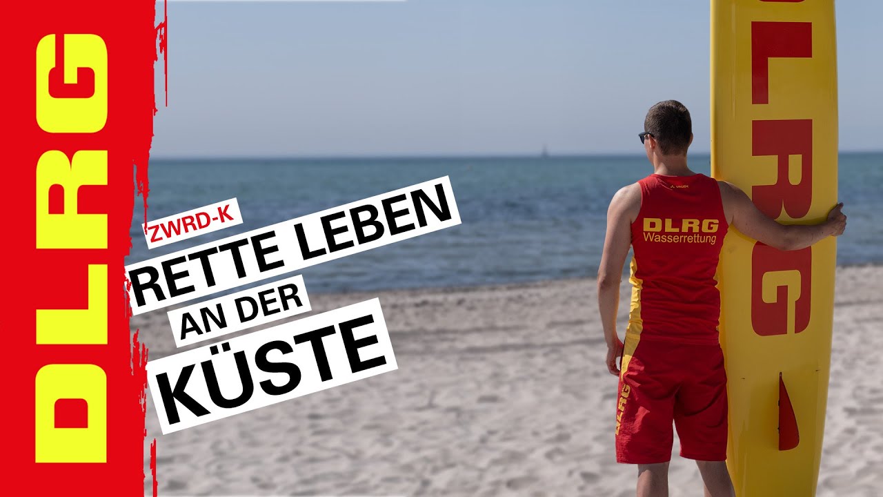 DLRG | Leben retten im Zentralen Wasserrettungsdienst Küste