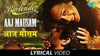 Here is the lyrical version of song "aaj mausam bada beimaan hai" sung
by mauli dave from album bartender - classic bollywood with a twist.
song:...