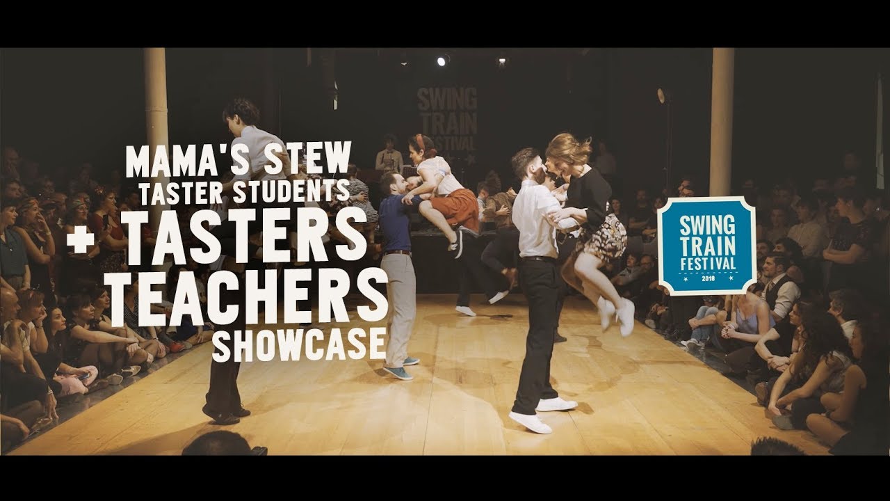 MAMAS' STEW TASTER STUDENT + TASTERS TEACHERS SHOWCASE - Swing Train Festival 2018 - IV Ed.
