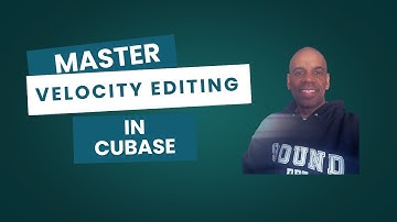 Master Velocity Editing Quickly