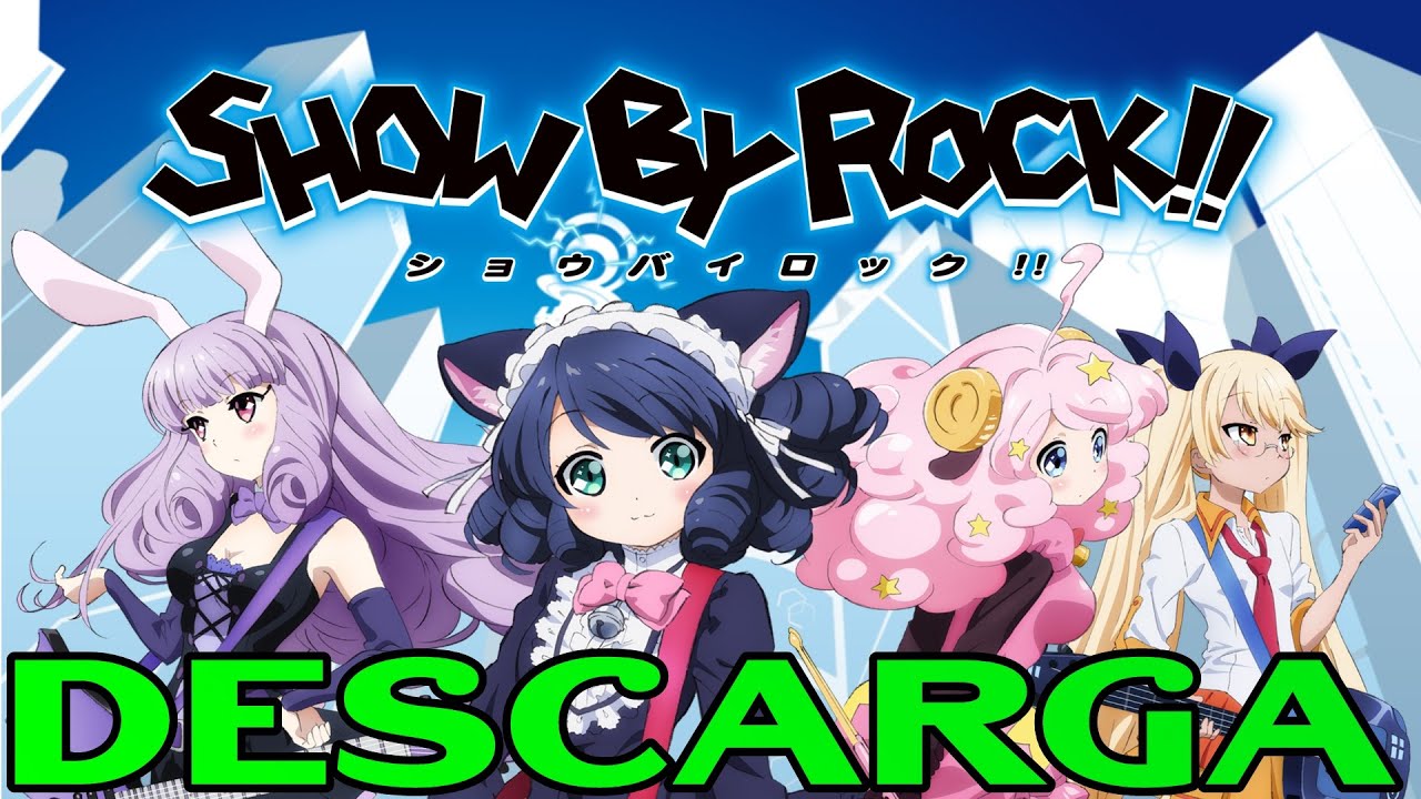  DESCARGA SHOW BY ROCK Un Juego Anime Para Android YouTube