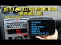 Install and Test New Android Multimedia 9 Inch for Peugeot 308 408 (2007-2014)