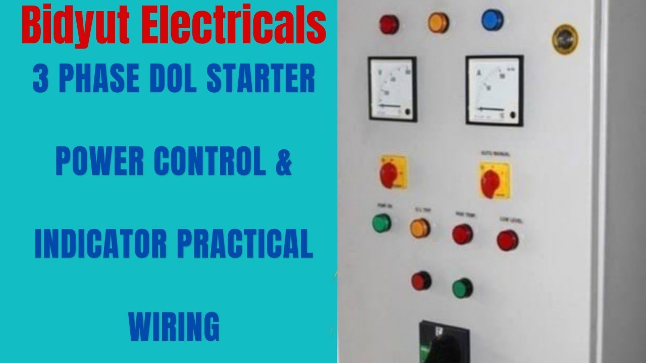 3 Phase Dol Starter Power Control U0026 Indicator Pactical
