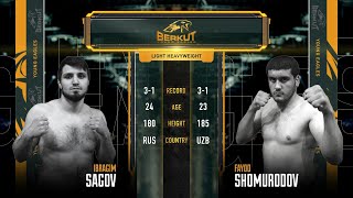 BYE 4: Ибрагим Сагов vs. Файоз Шомуродов | Ibragim Sagov vs. Fayoz Shomurodov