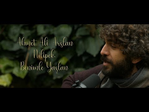 Ahmet Ali Arslan & Nilipek. - Benimle Yaşlan I Bahçeden I Canlı Performans