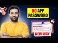 How To Create APP Password For Gmail [No App Passwords]