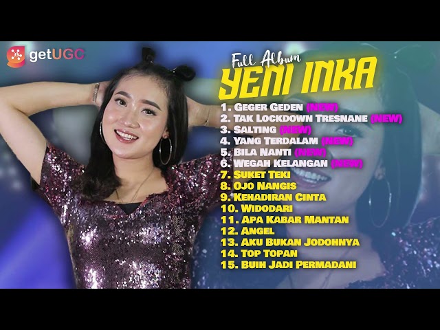 Yeni Inka - Geger Geden || Mix Album 2022 (Audio HQ) class=