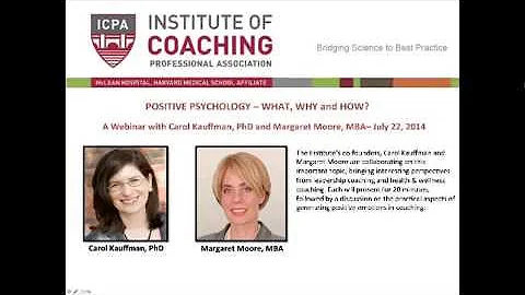 Webinar on Positivity in Coaching: Why, What, and How with Margaret Moore and Carol Kauffman