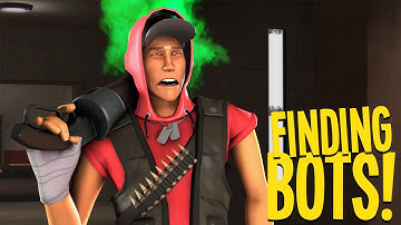TF2, but if i find a bot the video ends!