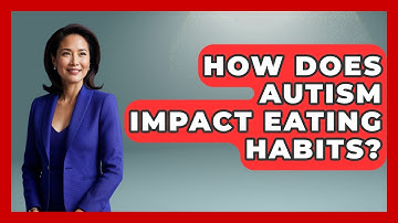 How Does Autism Impact Eating Habits? - Answers About Autism