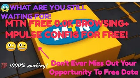 💯% Working MTN Free 0.0kb + MTN Mpulse New Configuration File on KpN tunnel✔️