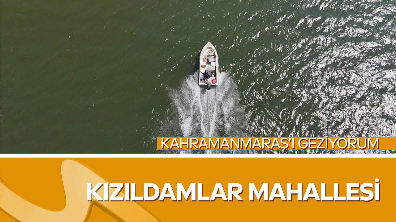 Erol Öner ile Kızıldamlar Mahallesi’nde | Kahramanmaraş’ı Geziyorum