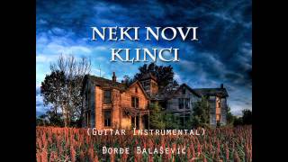 Vignette de la vidéo "Đorđe Balašević  - Neki Novi Klinci (guitar instrumental) // cover"