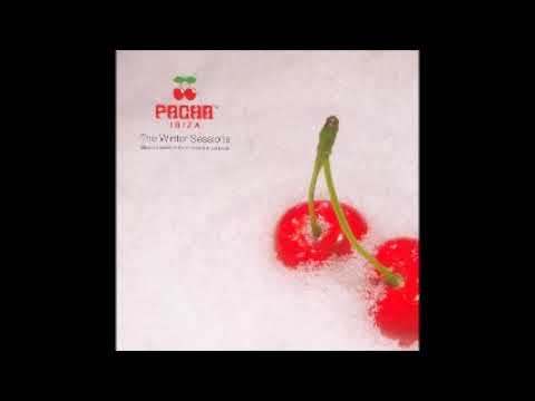 Pacha Ibiza - The Winter Sessions (2002) CD 2 The Late Sessions