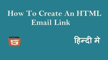 How To Create An HTML Email Link | How to Create Mailto Link [हिन्दी]