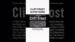 🎶 Cliff Frost 🎼🤖 AI pop song 🎵 (the words were human origin only) ✍🏻 President Trump 🇺🇸🗳 USA