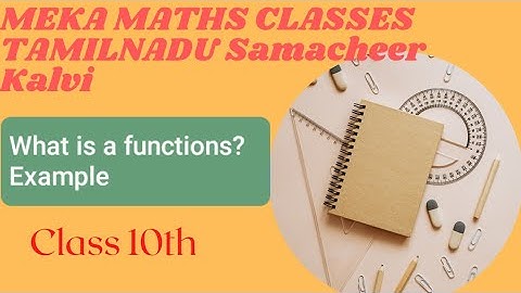 Class 10 TN Samacheer Kalvi Relations & Functions Meaning of Functions Meka Maths Classes