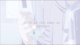 Shiloh Dynasty & Itssvd -Love is the same as sadness✧・ﾟ
