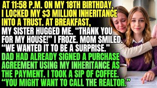 My Parents Gave My Inheritance to My Brother—Until the Trust Was Revealed