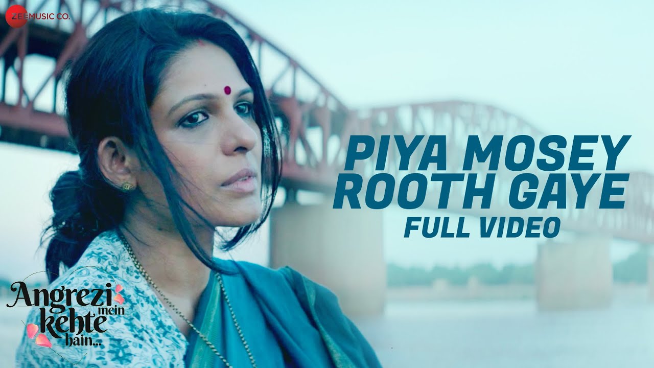 Download Piya Mosey Rooth Gaye - Full Video | Angrezi Mein Kehte Hain | Sanjay Mishra, Ekavali K |Satyendra T