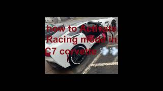 How to Activate Performance Racing Mode in C7 corvette 💨💨💨