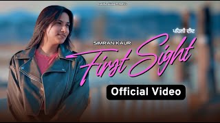Official Video First Sight Simran Kaur Manna Aujla Romantic Song 2025