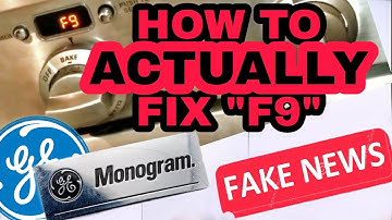 F9 ERROR Ge Monogram OVEN..THE ONLY FIX ONLINE is HERE!!! THE INTERNET IS WRONG!!!