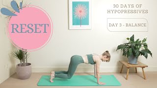 DAY 3 - BALANCE | RESET - 30 days of Hypopressives | Hypopressives with Alice