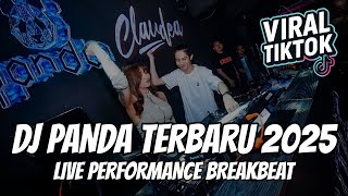 DJ Panda Terbaru 2025 🔥 Live Performance Breakbeat Full Bass | Angel Love DJ Remix Viral TikTok
