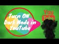 Turn On Dark Mode in Youtube | #darkmode