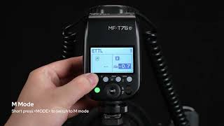 Godox MF-T76 Operation Tutorial