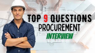 Top 9 Procurement Engineer Interview Questions And Answers (Concrete & Steel)