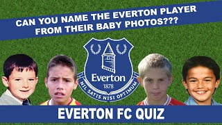 Everton FC guess who? Can you recognize the footballers from their childhood photos!! -  Quiz 2021