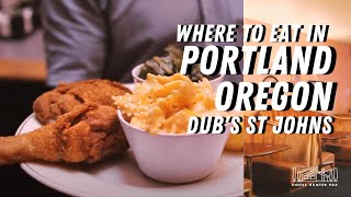 Where To Eat in Portland Oregon  Dub's St  Johns