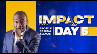 Impact 2022 | Day 5 | Evening Service With Apostle Joshua Selman