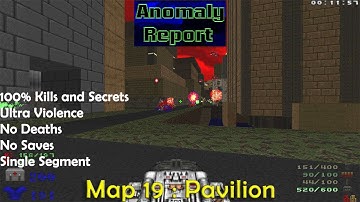 Doom 2 Anomaly Report Map 19 : Pavilion ( Ultra Violence 100% )
