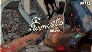 Dale Vol. 11 presenta: Hermosillo DIY skate
