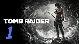 Tomb Raider 2013 | Gameplay Walkthrough | Part 1 | 1080p HD | No Commentary