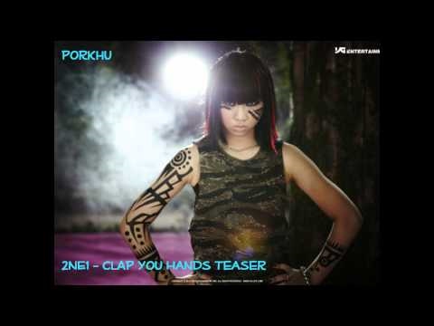 [30's TEASERS] 2NE1  Clap your hands (MV pictures)