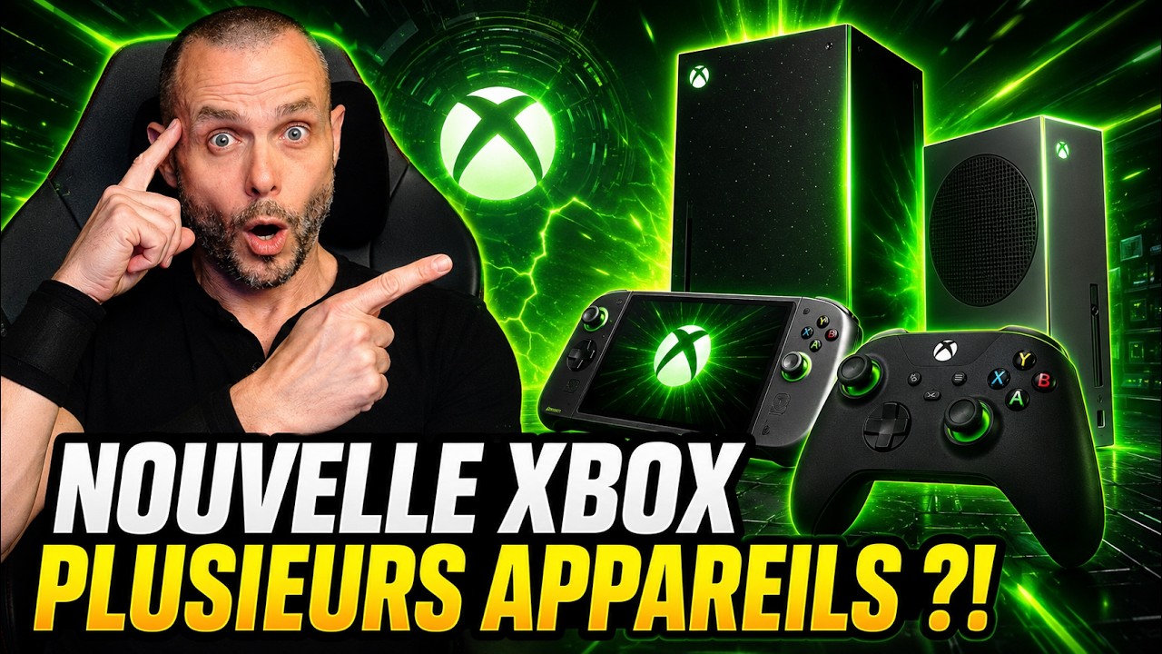 Xbox confirme PLUSIEURS nouvelles consoles pour sa prochaine génération !